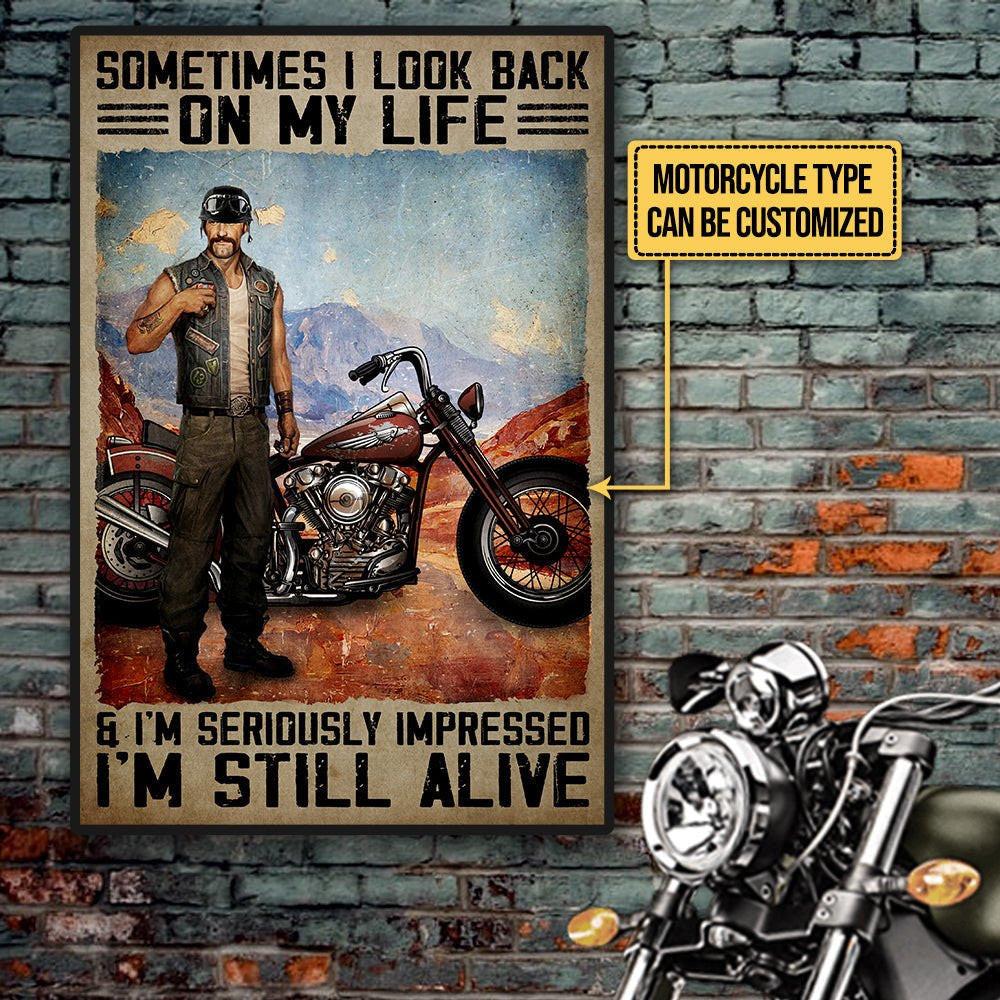 Personalized Sometimes I Look Back On My Life And I'm Seriously Impressed I'm Still Alive Motorcycle Poster & Canvas.