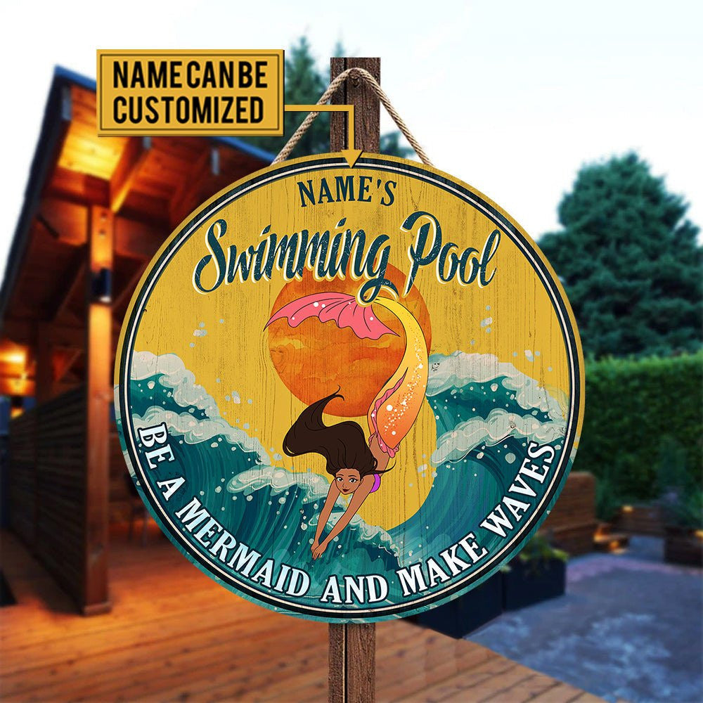 Personalized Swimming Pool Be A Mermaid And Make Waves Wood Round Signwdwq eqw easdasd Personalized Swimming Pool Be A Mermaid And Make Waves Wood Round Signewq wqe wqeaadk.