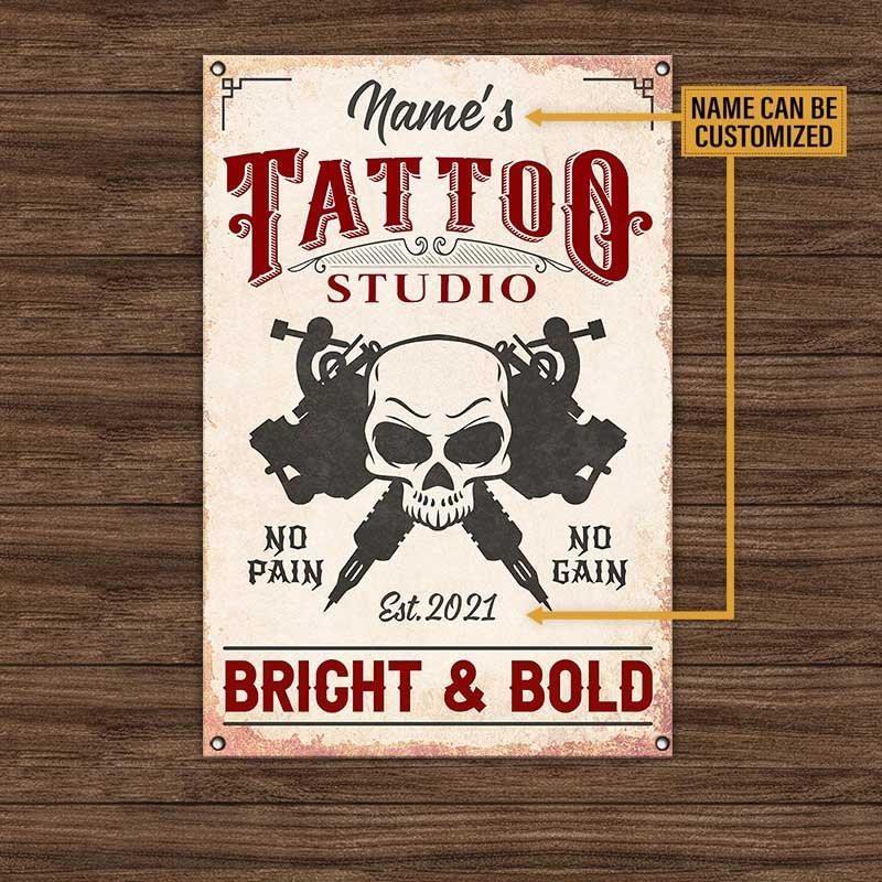 Personalized Tattoo Studio No Pain No Gain Bright and Bold Metal Sign.