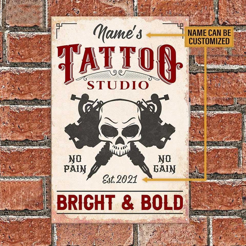 Personalized Tattoo Studio No Pain No Gain Bright and Bold Metal Sign.