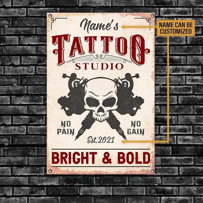 Personalized Tattoo Studio No Pain No Gain Bright and Bold Metal Sign.