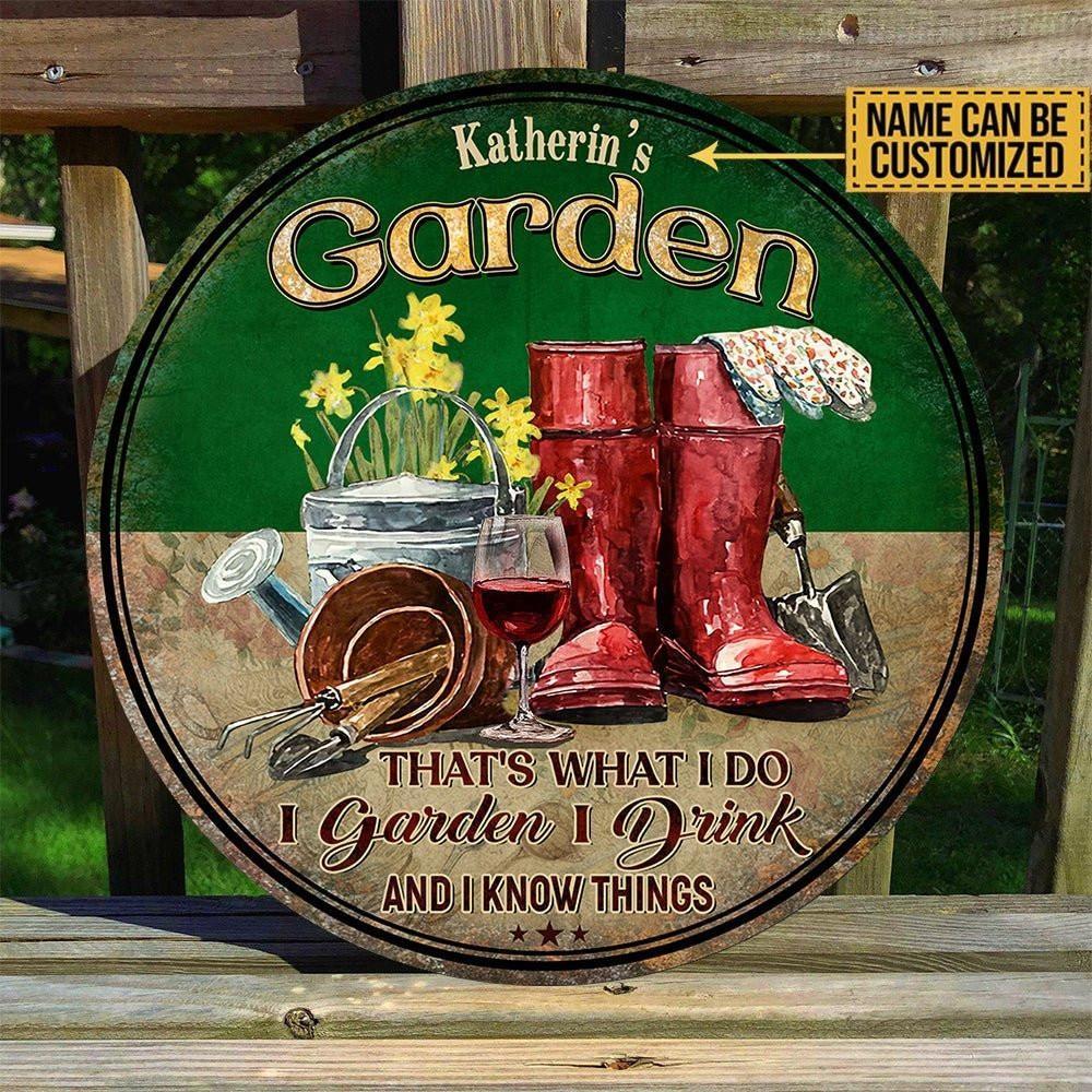 Personalized That's What I Do I Garden I Drink And I Know Things Garden Wood Round Sign.
