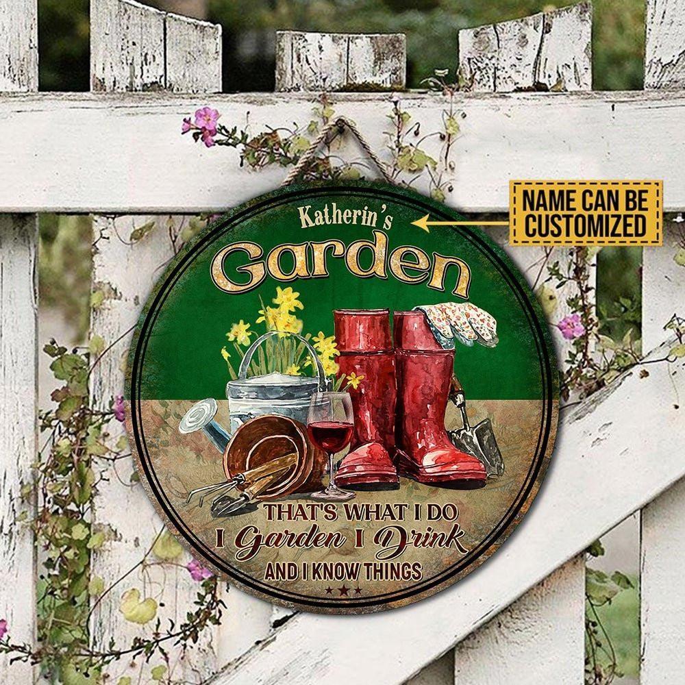 Personalized That's What I Do I Garden I Drink And I Know Things Garden Wood Round Sign.
