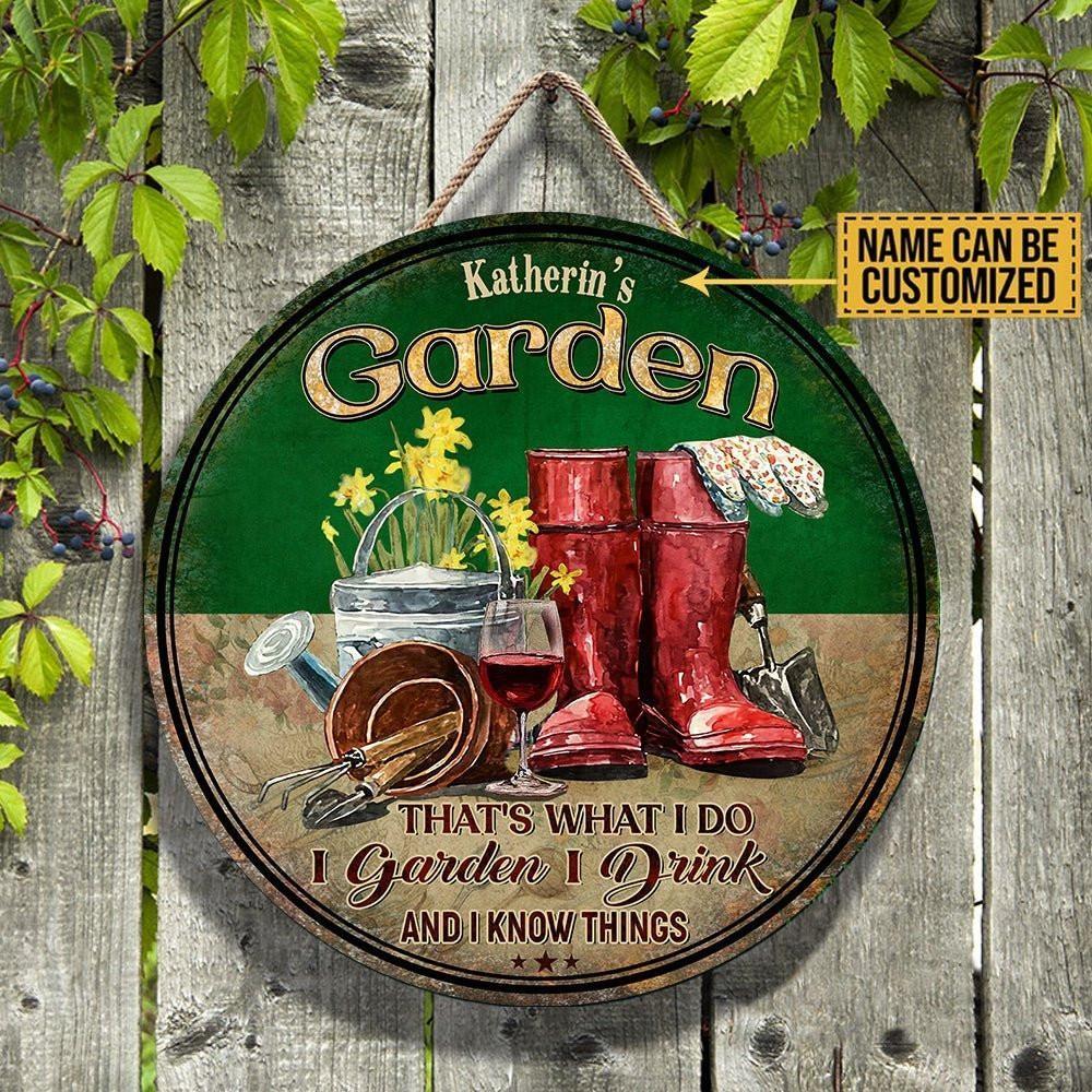 Personalized That's What I Do I Garden I Drink And I Know Things Garden Wood Round Sign.