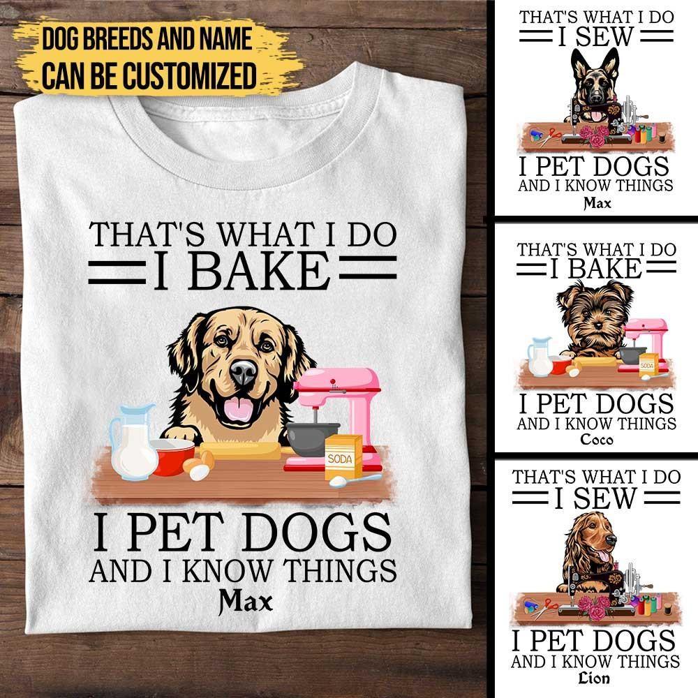 Personalized That's What I Do I Pet Dogs Shirt.