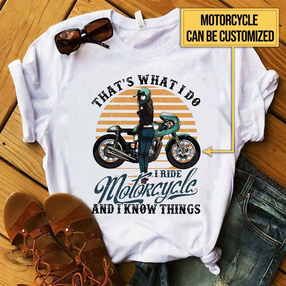 Personalized That's What I Do I Ride Motorcycle Shirt.
