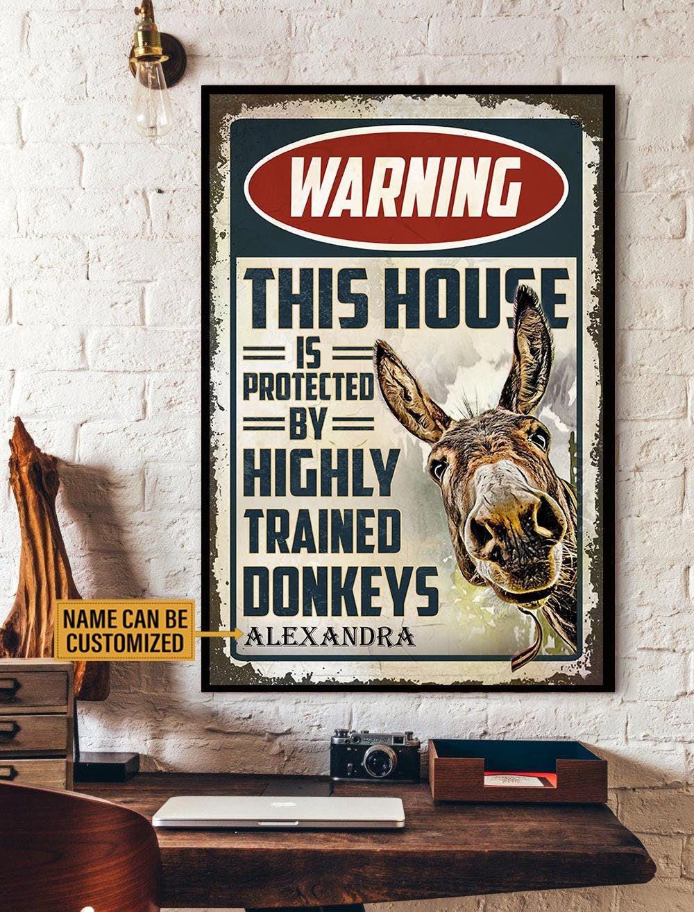 Personalized This House Is Protected By Highly Trained Donkeys Poster.