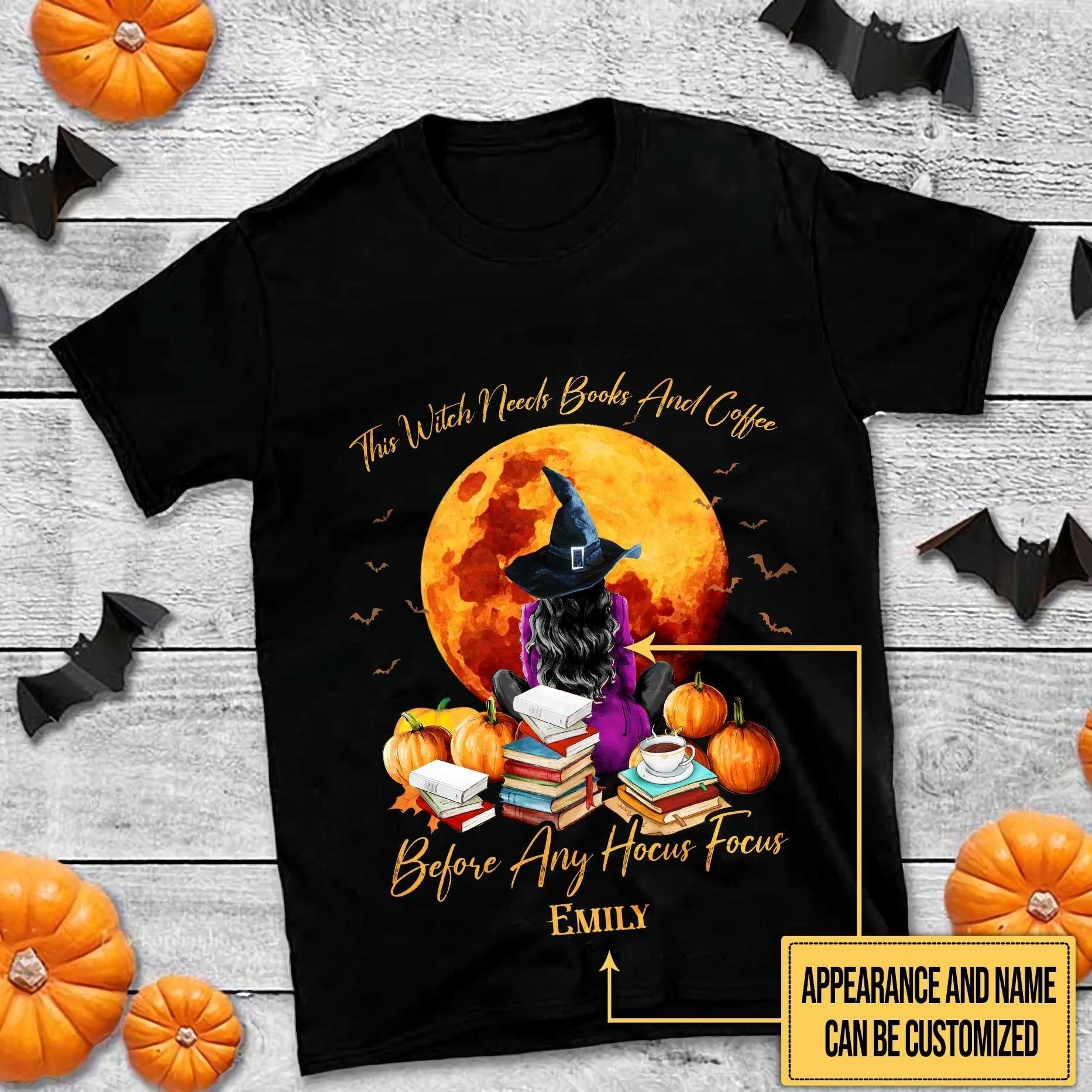 Personalized This Witch Needs Books And Coffee Before Any Hocus Focus Halloween Shirt.