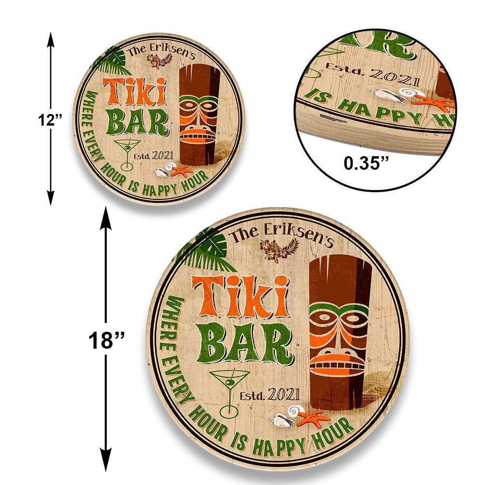 Personalized Tiki Bar Where Every Hour Is Happy Hour Wood Round Sign.