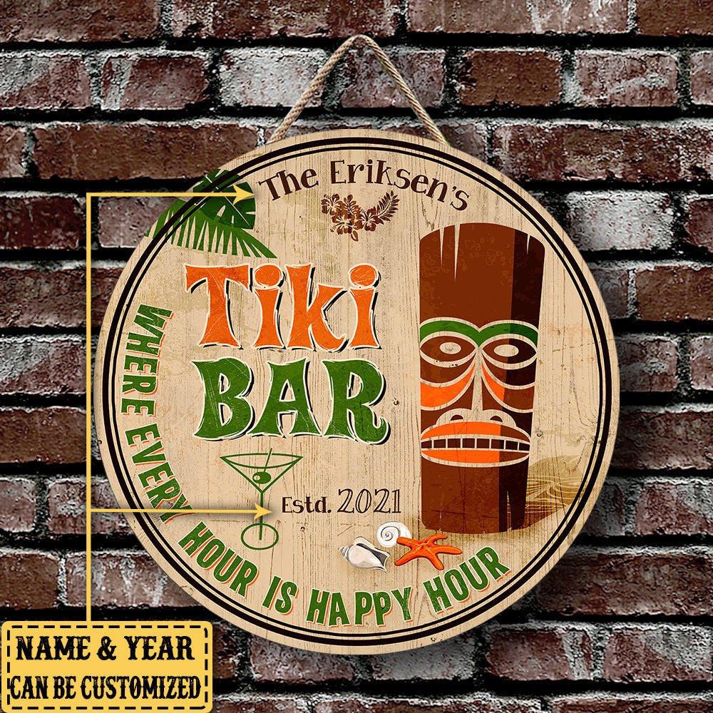 Personalized Tiki Bar Where Every Hour Is Happy Hour Wood Round Sign.