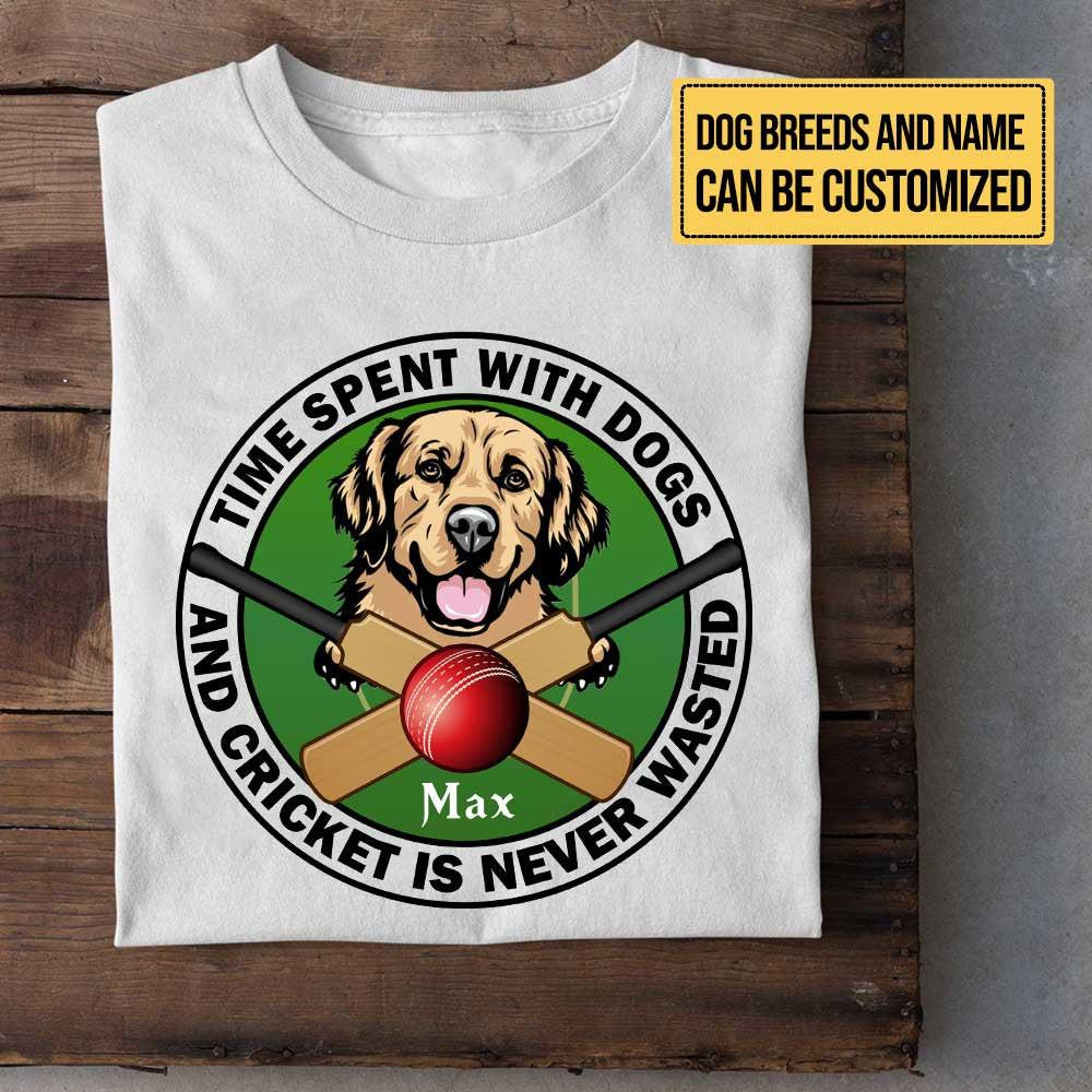 Personalized Time Spend With Dogs And Cricket Is Never Wasted Shirt.