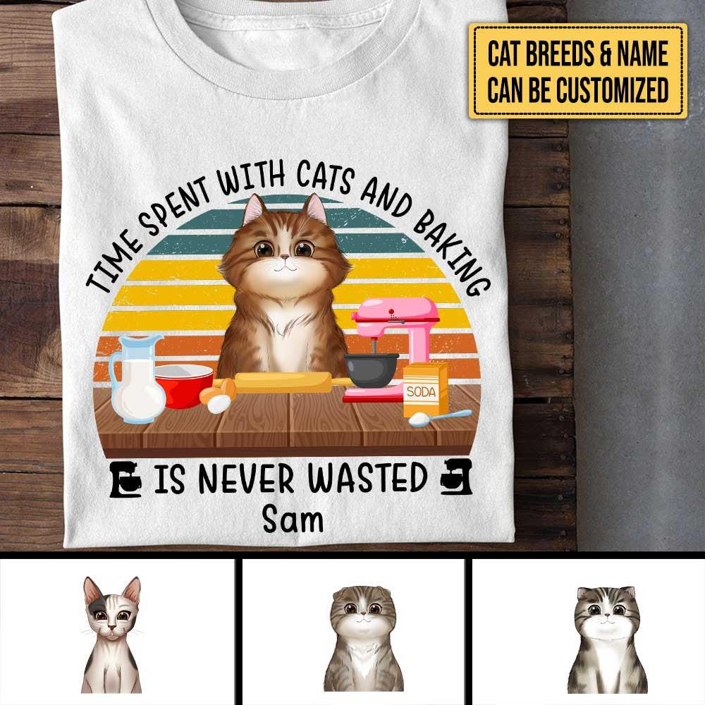 Personalized Time Spent With Cats And Baking Is Never Wasted Shirt.