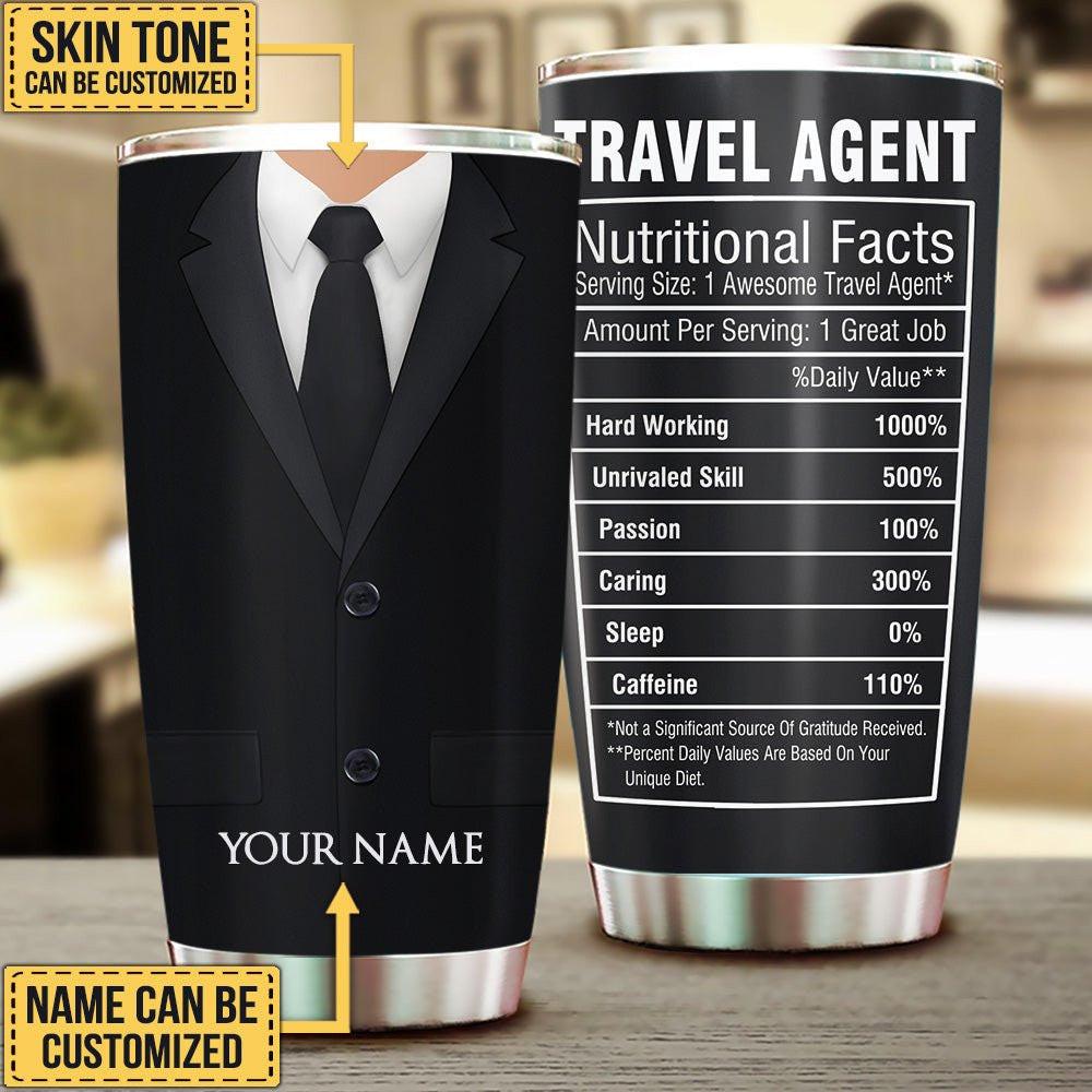 Personalized Travel Agent Nutritional Facts Tumbler.