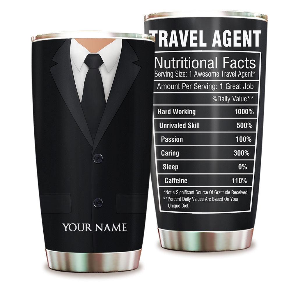 Personalized Travel Agent Nutritional Facts Tumbler.