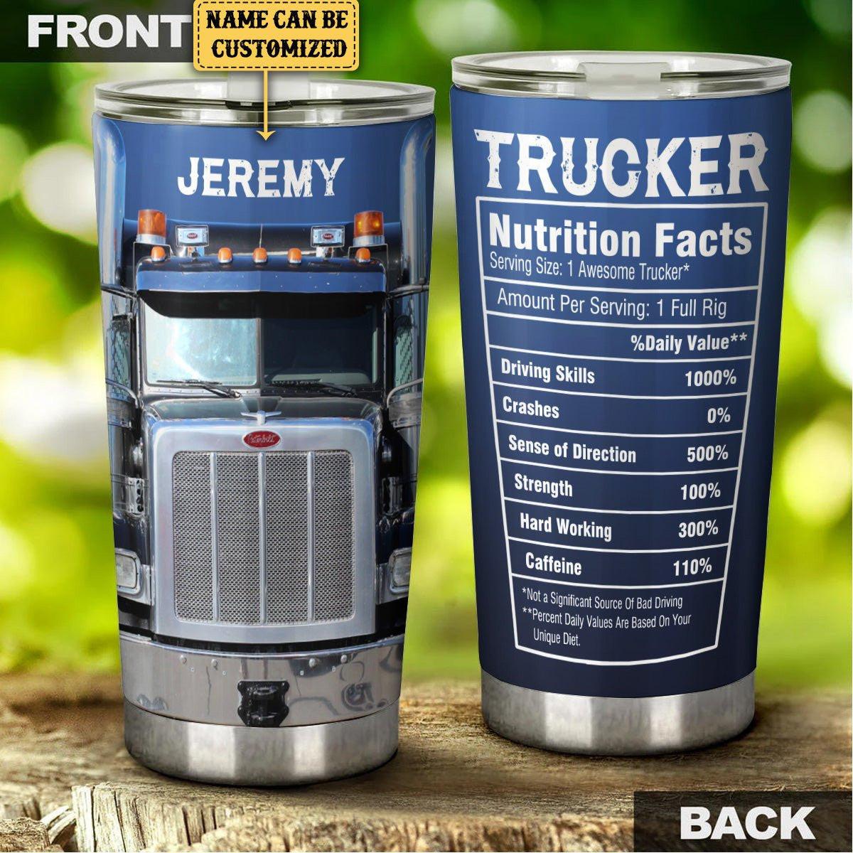 Personalized Trucker Nutritional Facts Tumbler.