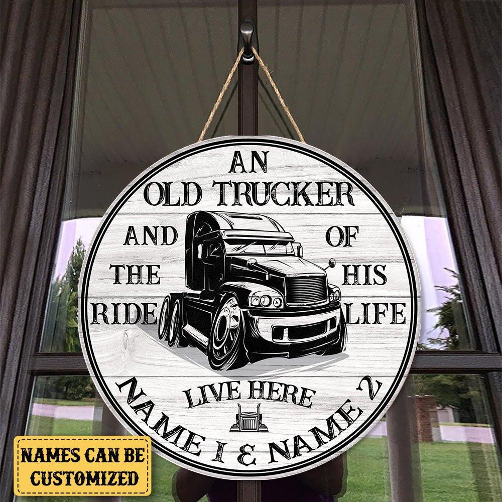 Personalized Trucker The Ride of His Life Wood Round Sign.
