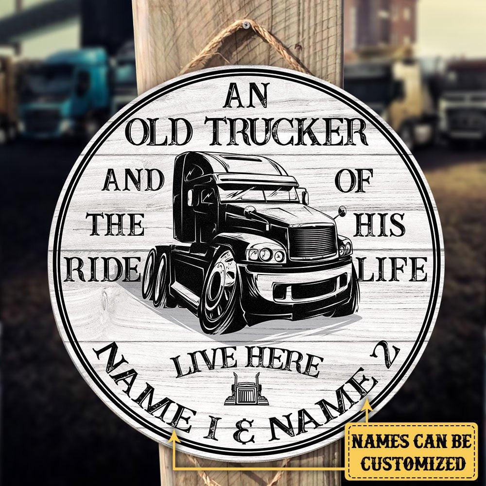 Personalized Trucker The Ride of His Life Wood Round Sign.