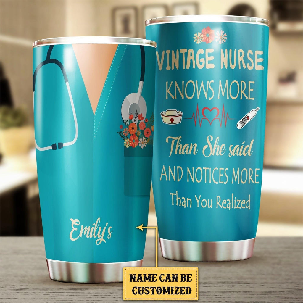 Personalized Vintage Nurse Knows More Than She Said And Notices More Than You Realized Tumbler.