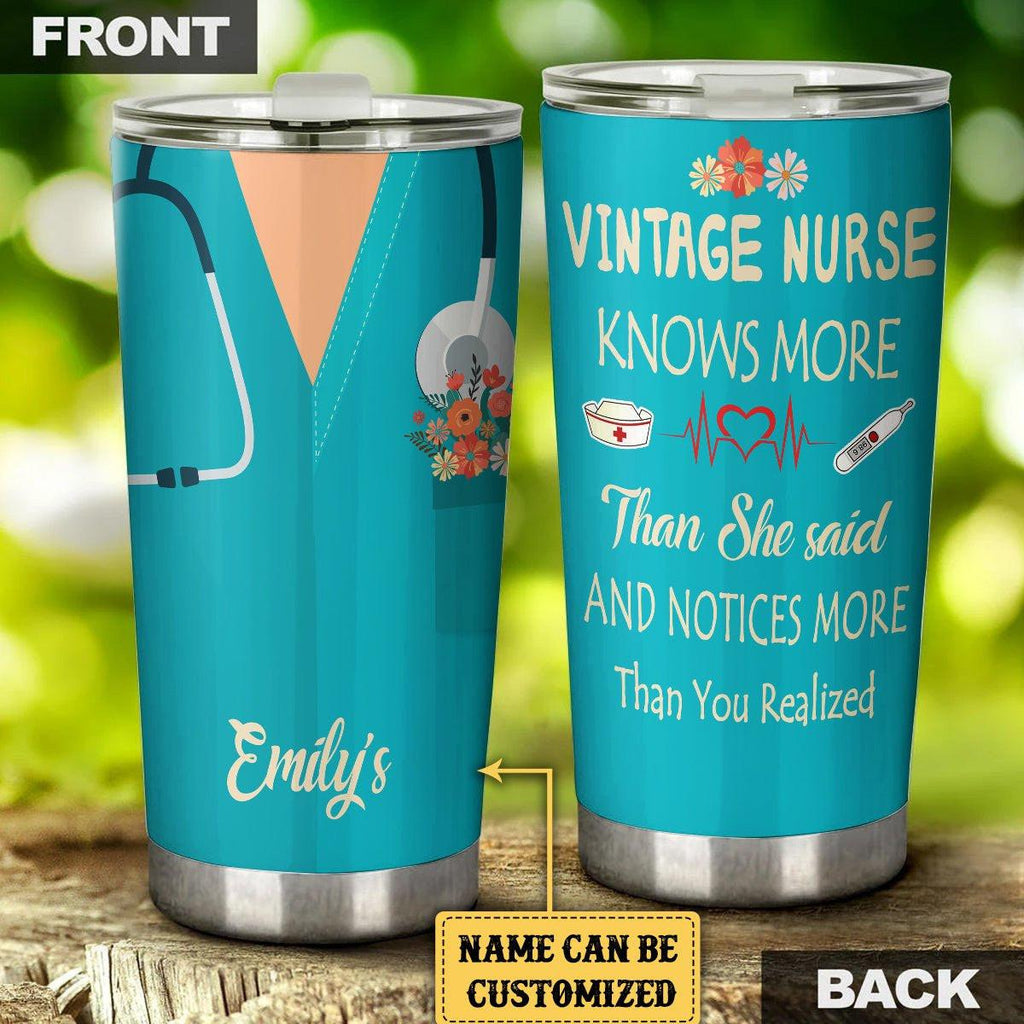 Personalized Vintage Nurse Knows More Than She Said And Notices More Than You Realized Tumbler.