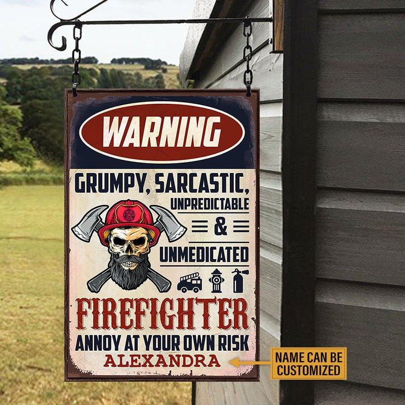 Personalized Warning FireFighter Annoy At Your Own Risk Metal Sign.