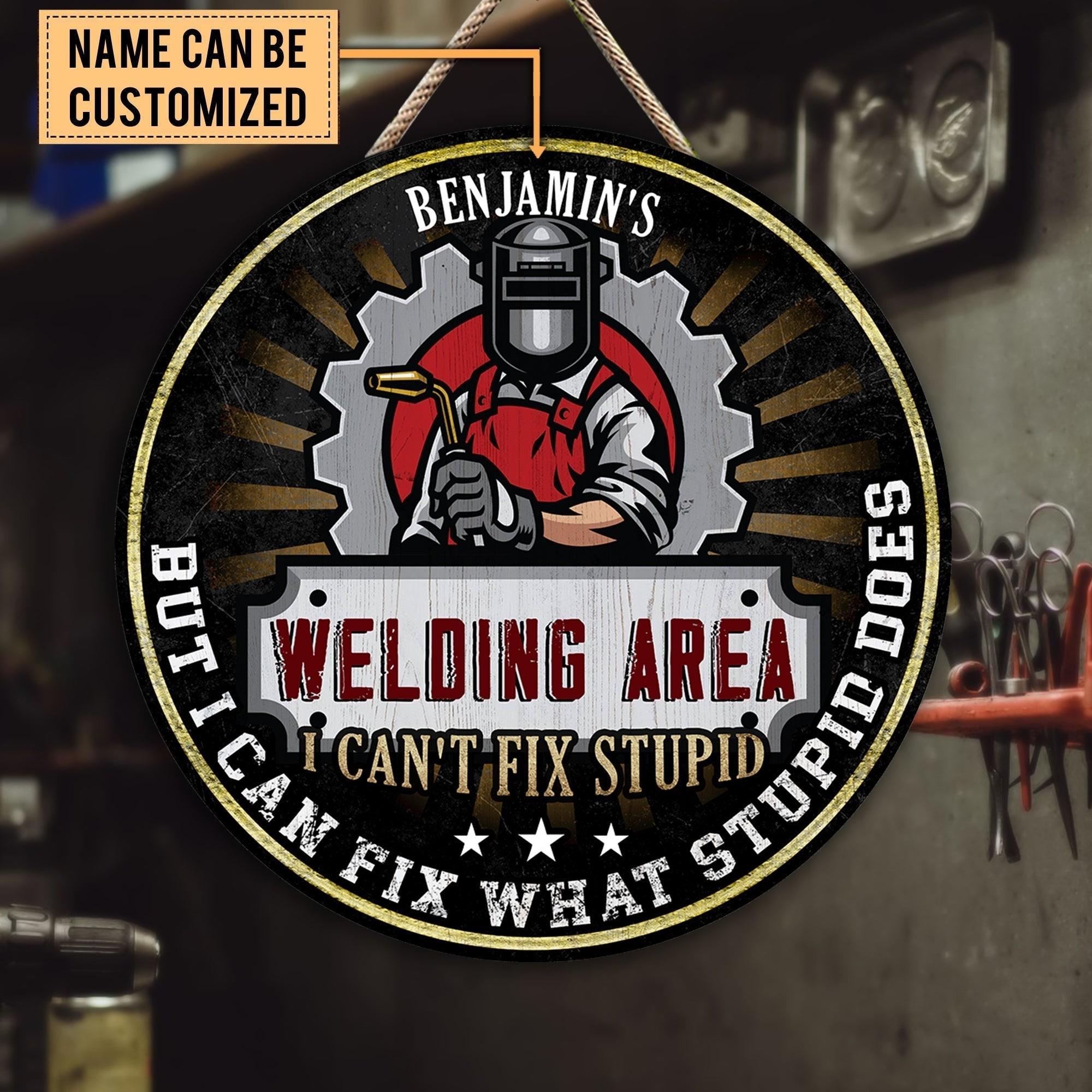 Personalized Welding Area Wood Round Sign.