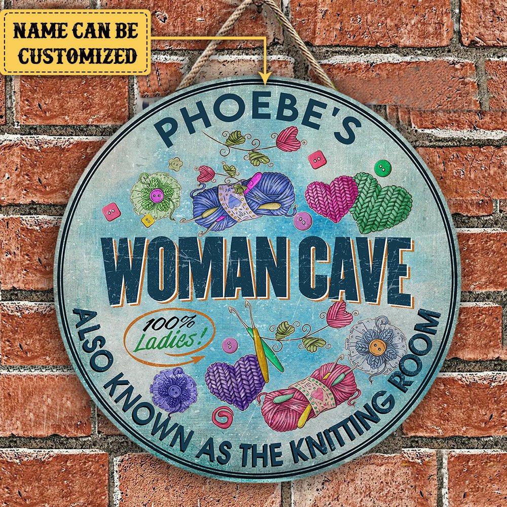 Personalized Woman Cave As Know As Knitting Room Wood Round Sign.