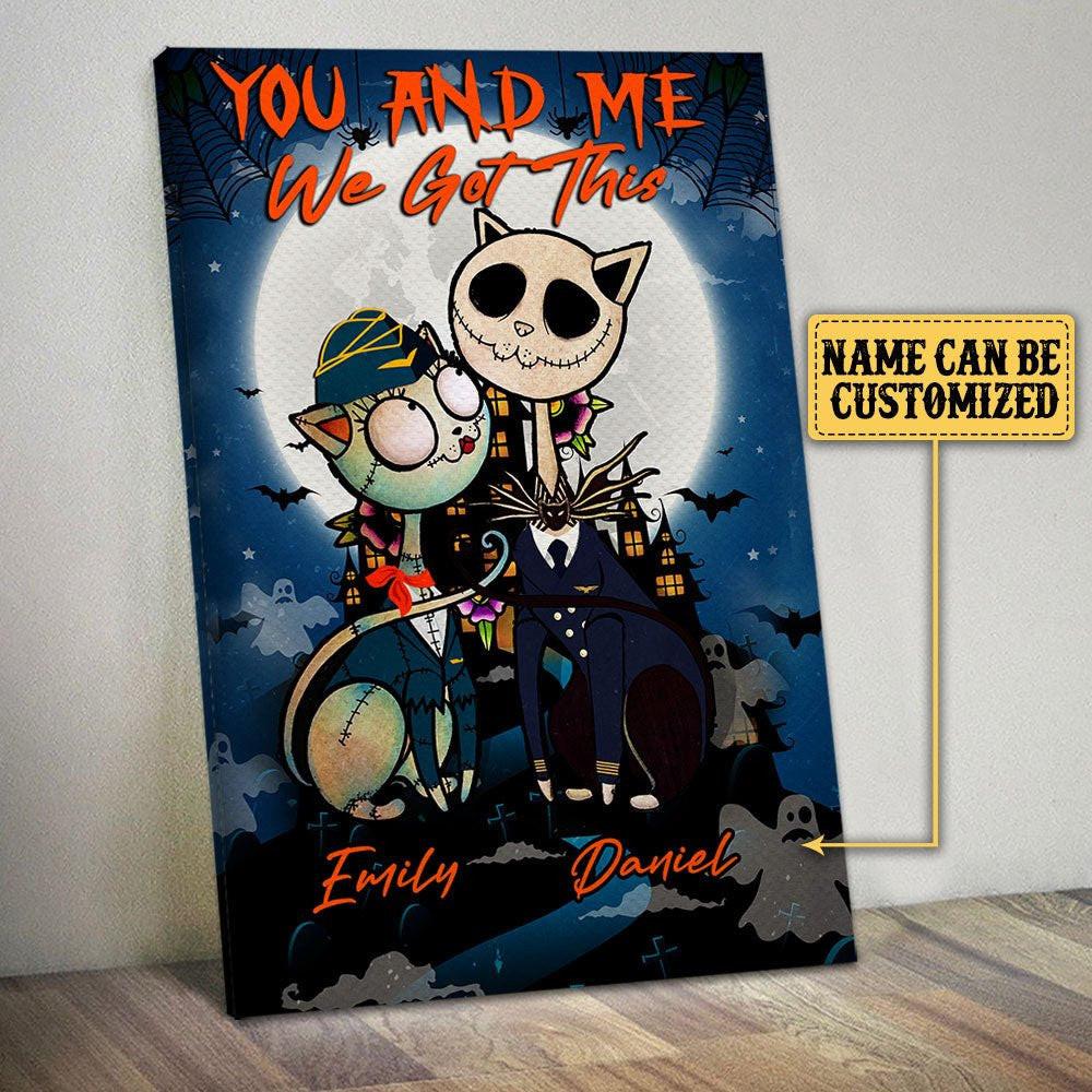 Personalized You And Me We Got This Halloween Poster & Canvas.