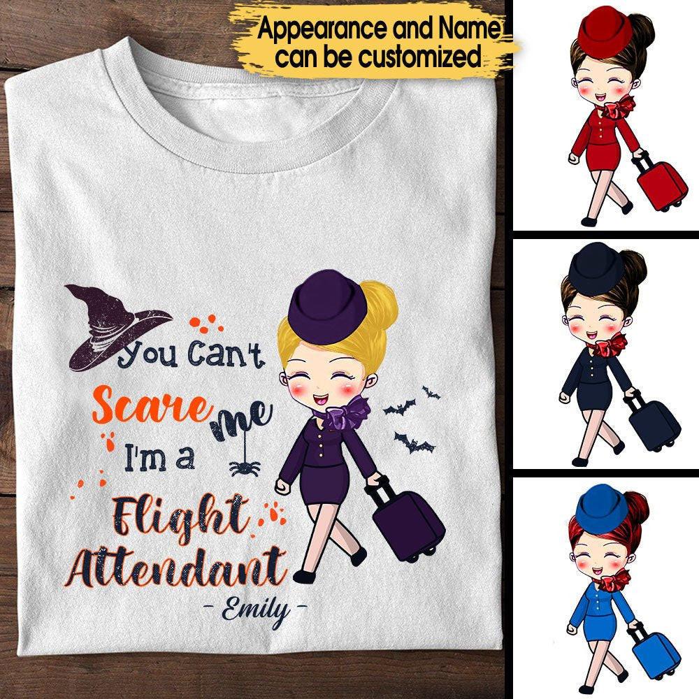Personalized You Can't Scare Me I'm A Flight Attendant Shirt.