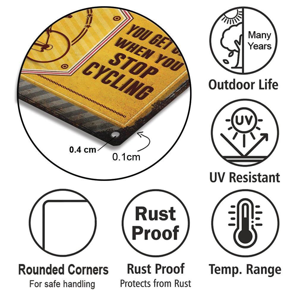 Personalized You Don't Stop Cycling When You Get Old You Get Old When You Stop Cycling Metal Sign Metal Sign.