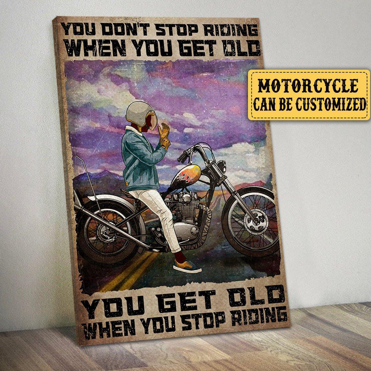 Personalized You Don't Stop Riding When You Get Old Motorcycle Poster & Canvas.