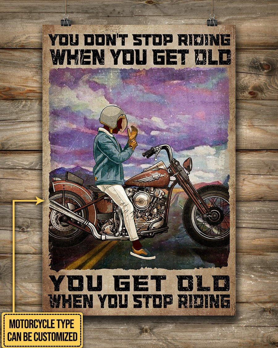 Personalized You Don't Stop Riding When You Get Old Motorcycle Poster & Canvas.