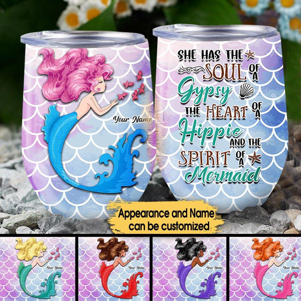 She Has The Soul Of A Gypsy The Heart Of A Hippie And The Spirit Of A Mermaid - Personalized Wine Tumbler.