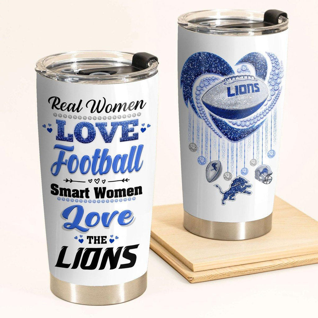 Smart Women Love The Lions Tumbler.
