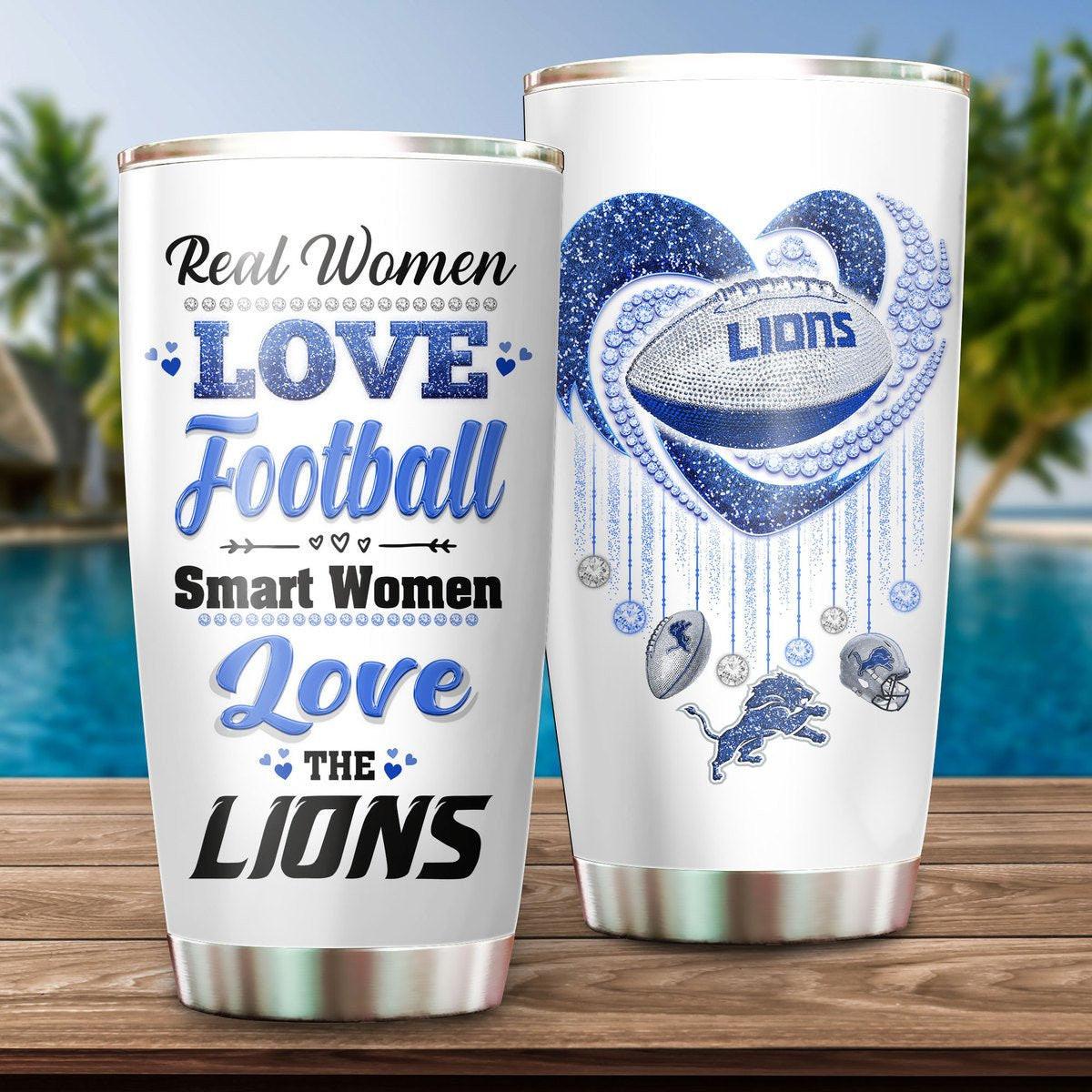 Smart Women Love The Lions Tumbler.