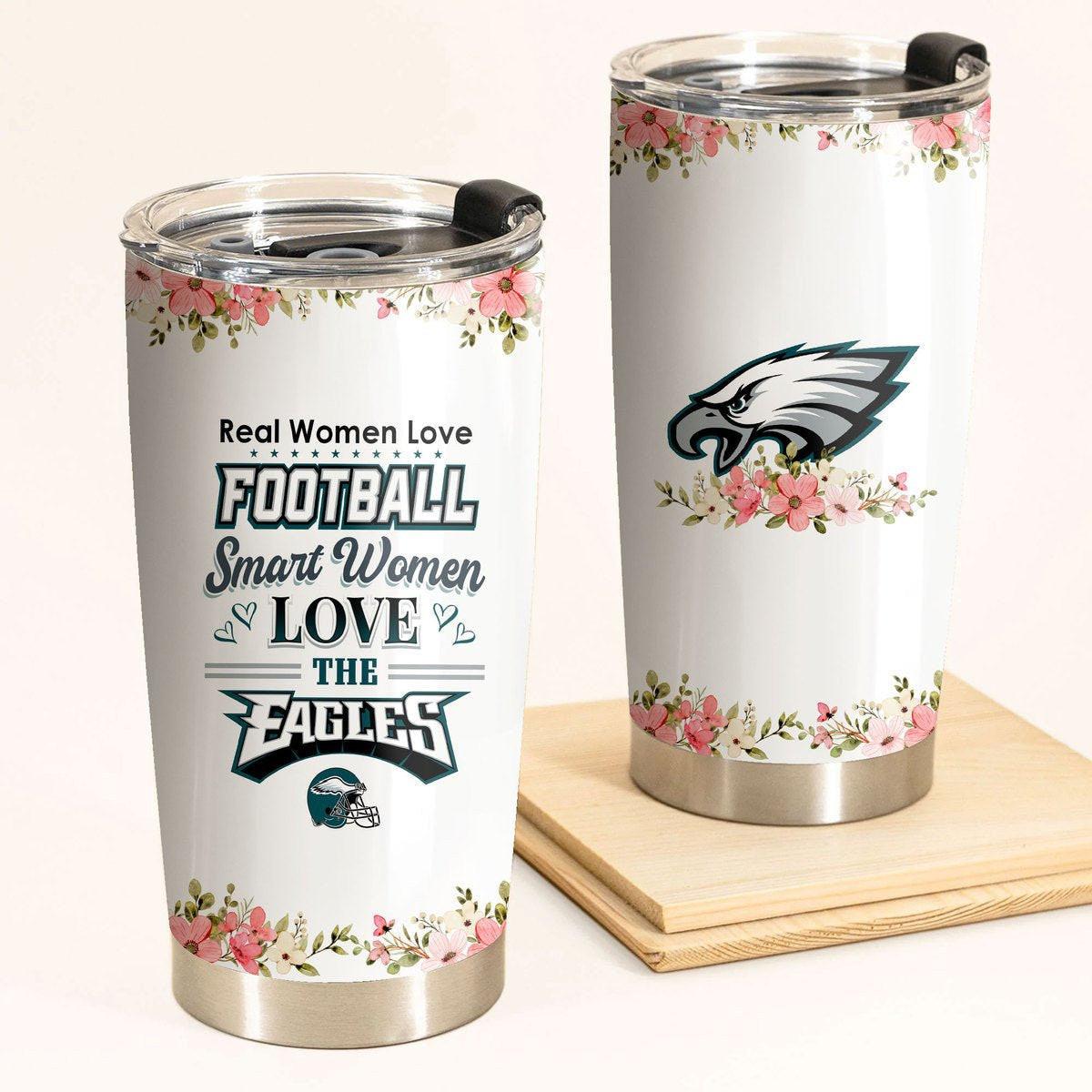 Smart Women Love The Philadelphia Football Tumbler.