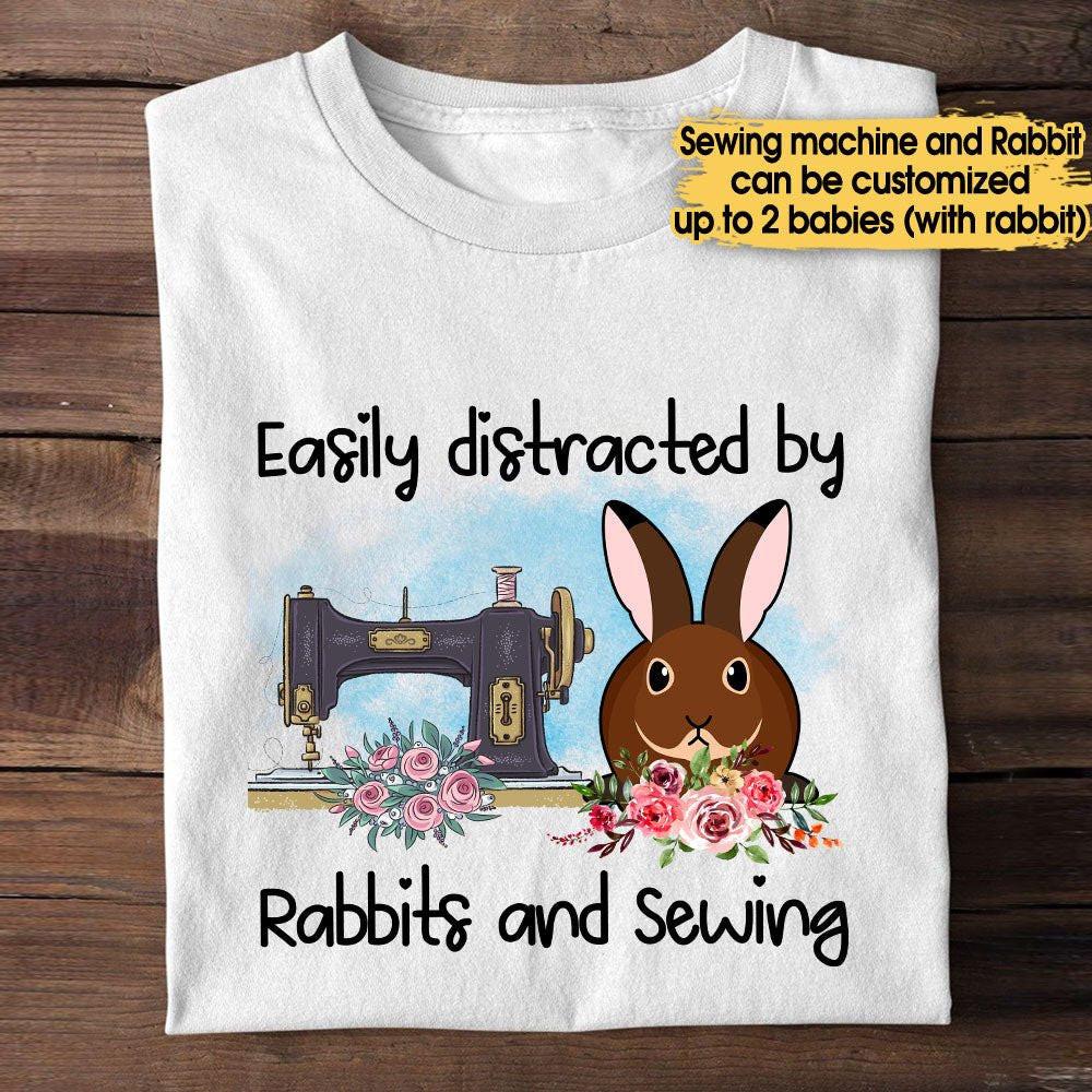 That's What I Do I Sew I Pet Rabbits - Personalized Shirt.