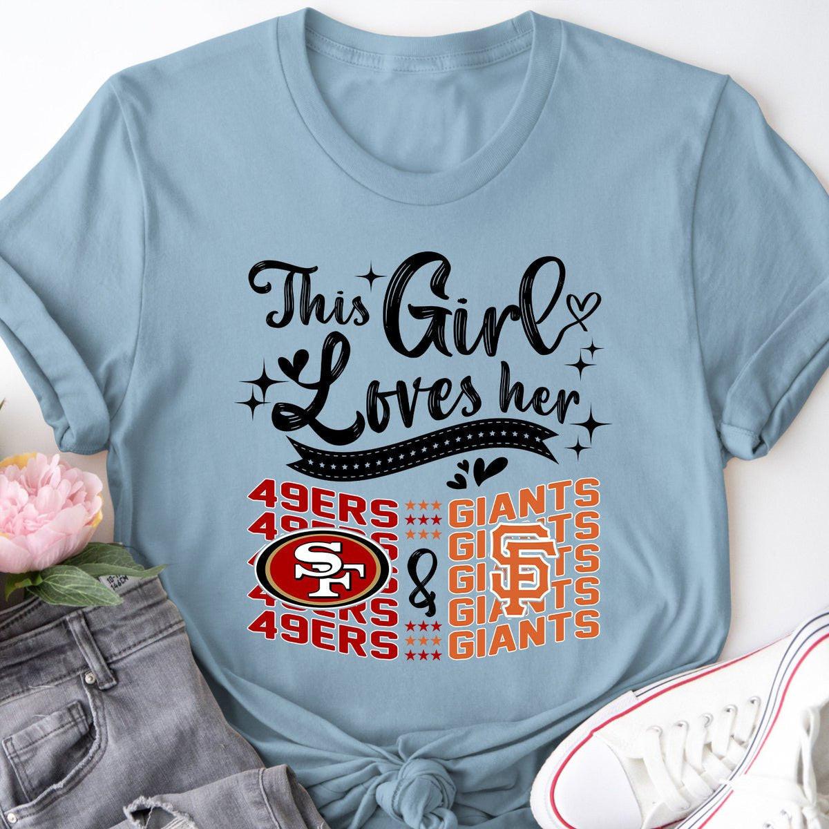 This Girl Loves Her Teams - SF49ers & SFG.