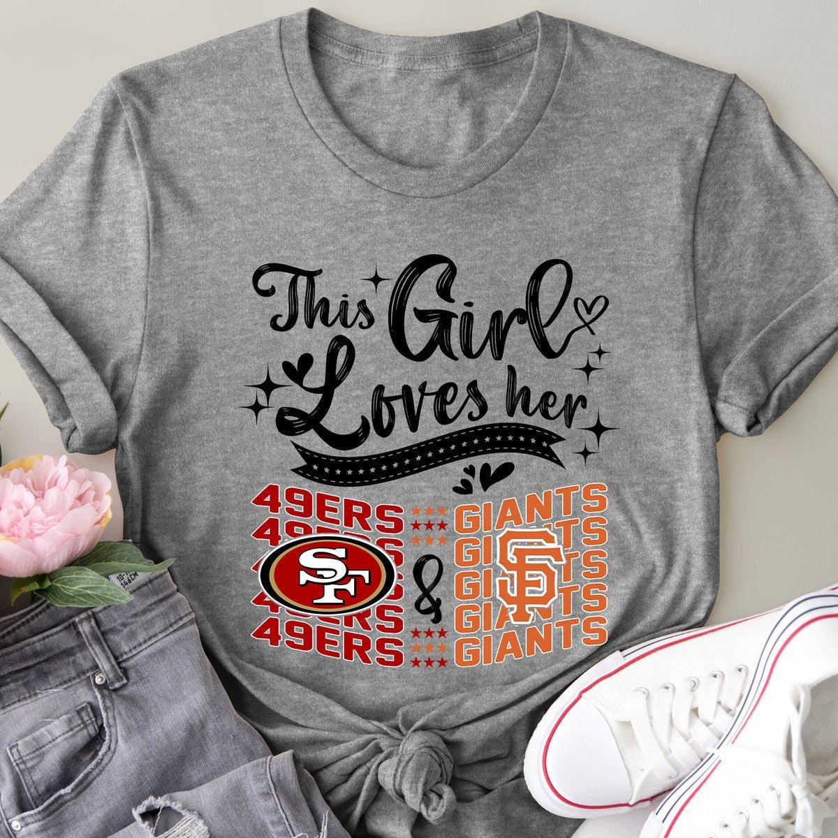 This Girl Loves Her Teams - SF49ers & SFG.
